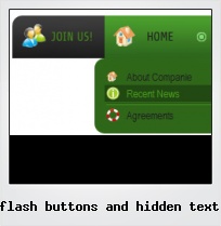 Flash Buttons And Hidden Text