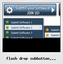 Flash Drop Subbutton Tutorials