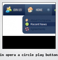 In Opera A Circle Play Button