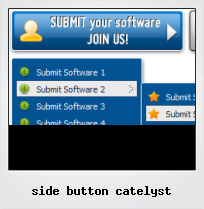 Side Button Catelyst